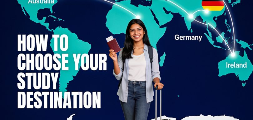 How to choose the right study abroad destination in 2026 — international student with passport and world map, Vision Global education consultants.